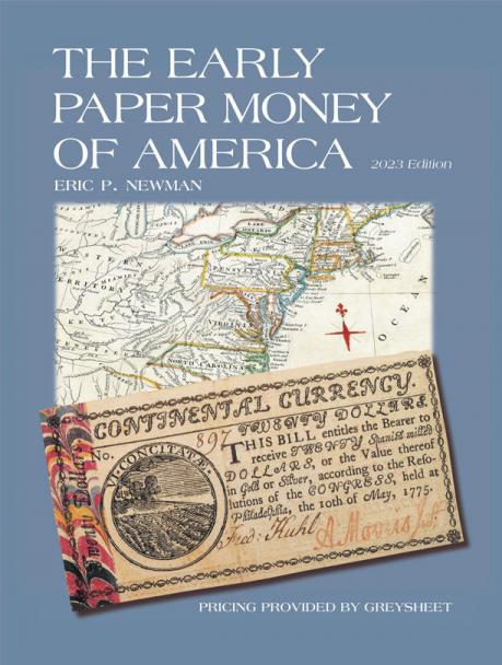 The Early Paper Money of America - 2023 edition