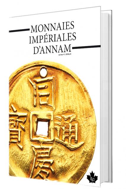 Monnaies Impriales d'Annam (The Imperial Coins of Annam)