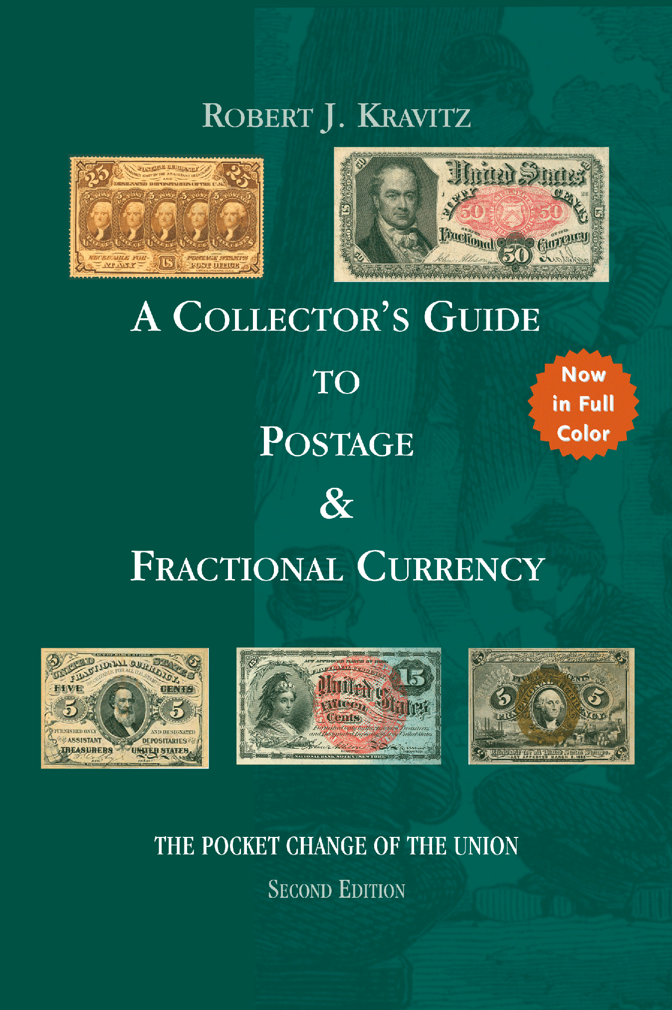 A Collector's Guide to Postage & Fractional Currency. 2nd edition. By Robert J. Kravitz
