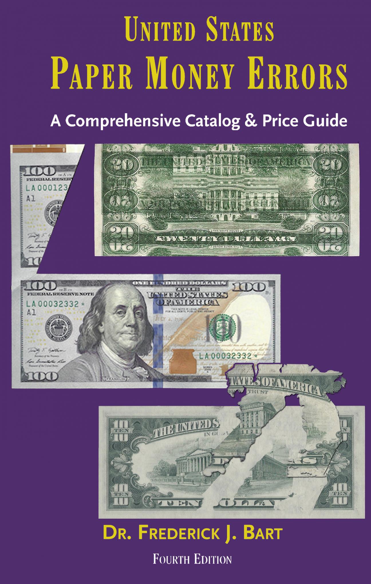 United States Paper Money Errors - 4th ed.